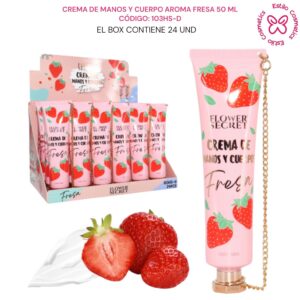 CREMA DE MANOS Y CUERPO 50ML AROMA FRESA CODIGO: 103HS-D