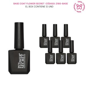 BASE COAT FLOWER SECRET CODIGO: Z180BASE